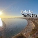 Bobsky - Traffic City