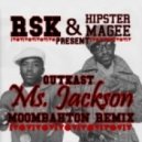 Outkast - Ms. Jackson (RSK & Hipster Magee Moombahton Remix)