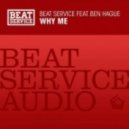 Beat Service feat. Ben Hague - Why Me