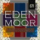 Eden Moor vs. Karmon - 1 Last I Love U (Eden Moor Mashup)