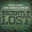 Dean Cohen, Darmon & Eran Hers - Recently Lost