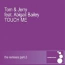 Tom & Jerry - Touch Me