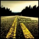 Insom - Roadwork