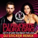 DJ Favorite and Laura Grig - Get it Up