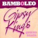 Gipsy Kings - Bamboleo 2012