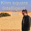 Klim square - Intelligent life ()