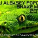 Dj Aleksey Popov - Snake Mix 2013