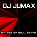 DJ Jumax - Shades Of Soul Beats