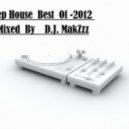 D.J.MakZzz - Deep House Best Of-2012