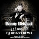 Benny Benassi - Illusion (DJ Vitaco Remix)