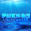 Phenom - Underwater