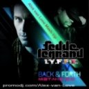 Fedde LeGrand and Mr.V & I.Y.F.F.E. - Back & Forth Mistake 2.0 (Alex van Love Mash-Up)