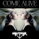 Mutrix ft. Charity Vance - Come Alive