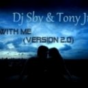 DJ Sby & Tony Jus - Be With Me (Version 2.0)