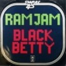 Ramjam - Black Betty (Vallerr Host Mashup)