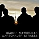 Ikaros Matsoukas - Warschauer Strasse