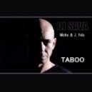 DJ Sava Ft. Misha & J. Yolo - Taboo