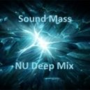 Sound Mass Present - NU Deep Mix