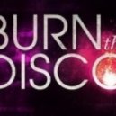 Burn The Disco - Vixens ()