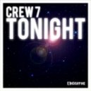 Crew 7 - Tonight (DJ The Bass Remix)