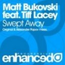 Matt Bukovski & Tiff Lacey vs. Photographer - Airport Swept Away (Mike Flyer Mashup)