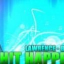 Lawrence - Bad Day (Kelven & Keenax Present Sh!t Happens Bootleg)