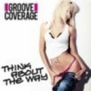 Groove Coverage feat. Rameez - Think About The Way