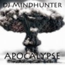 dj Mindhunter - APOCALYPSE