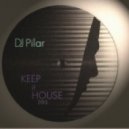DJ Pilar - Keep it House 2013