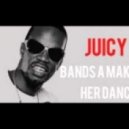 Juicy J - Bandz A Make Her Dance
