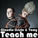 Claudio Cristo feat. Tamy - Teach Me