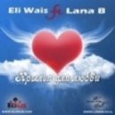 Lana B & Eli Wais - Крылья для любви