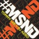 ﻿Tommy Lee & Aero - ﻿MSND