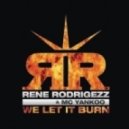 Rene Rodrigezz & MC Yankoo - We Let It Burn