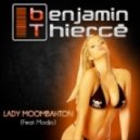 Benjamin Thierce & Modjo - Lady Moombahton ()