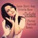 Jamie Berry - Delight (Florian Paetzold Remix)