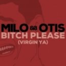 Milo & Otis - Bitch Please