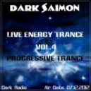 Dark Saimon - Live Energy Trance Vol. 4 [07.12.2012]