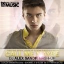 Carly Rae Jepsen, Leisure vs. Dj Denis Rublev & Dj Anton - Call Me Maybe (DJ ALEX SANDR MASH UP)
