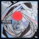 LAST NIGHT FLAVOR - Freeze The Sun