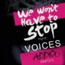 Steerner Vs. dBerrie - We Wont Have To Stop These Voices (Addiso Bootleg)
