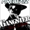 Firebeatz - Gangster