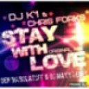 Dj K`1 & Chris Forks - Stay With Love(Den Bikbulatoff & DJ MaxX Remix) (2013)