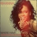 Rihanna vs Alex Menco - Where Have You Been