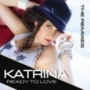 Katrina - Ready To Love