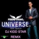 DJ Kidd Star | Feenixpawl feat. Quilla - Universe (DJ Kidd Star E-hop Remix)