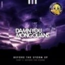 Damn You Mongolians - Storm is coming (Hair remix)