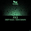 FX2 - Deep Haze
