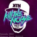 Kill The Noise - Kill The K.T.N.