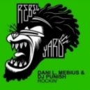 Dani L. Mebius & DJ Punish - Rockin (Instrumental)